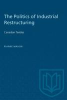 The Politics of Industrial Restructuring
