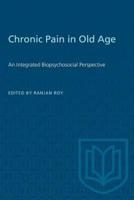 Chronic Pain in Old Age: An Integrated Biopsychosocial Perspective