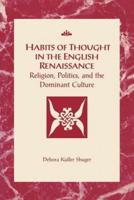 Habits of Thought in the English Renaissance