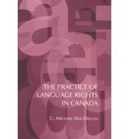 The Practice of Language Rights in Canada
