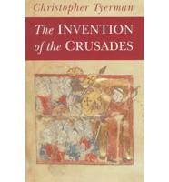 The Invention of the Crusades Pb