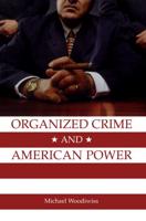 Organized Crime and American Power