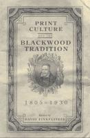 Print Culture and the Blackwood Tradition, 1805-1930