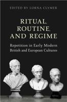 Ritual, Routine and Regime