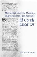Manuscript Diversity, Meaning, and Variance in Juan Manuel's El Conde Lucanor