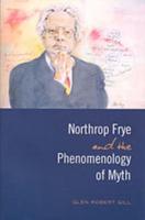 Northrop Frye and the Phenomenology of Myth