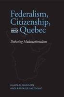 Federalism, Citizenship and Quebec