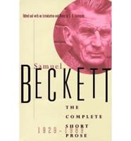 Samuel Beckett: The Complete Short Prose, 1929-1989