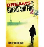 Dreams of Bread and Fire