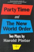 Party Time ; and, The New World Order