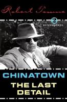 Chinatown ; The Last Detail
