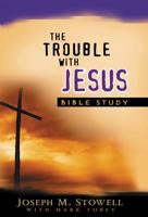 The Trouble With Jesus