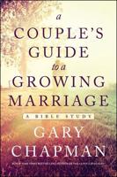 A Couple's Guide to a Growing Marriage