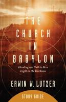The Church in Babylon Study Guide