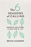 The Six Seasons of Calling