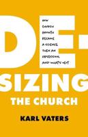 Desizing the Church