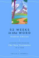 52 Weeks in the Word: Student Edition