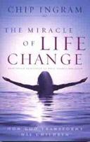 The Miracle of Life Change