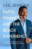 Faith, Finances, and the Black Experience