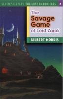The Savage Game of Lord Zarak