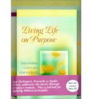 Living Life on Purpose &amp; the Life Planning Journal for Women