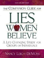 The Companion Guide For Lies Women Believe