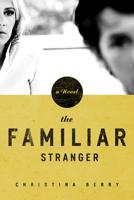 The Familiar Stranger