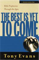 The Best Is Yet to Come