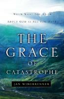 The Grace of Catastrophe