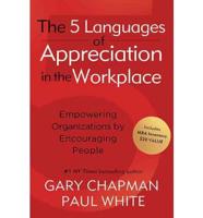The 5 Languages of Appreciation in the Workplace
