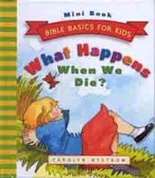 What Happens When We Die? - Mini Book