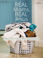 Real Moms ... Real Jesus