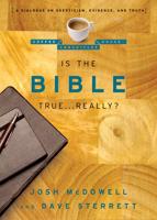 Is the Bible True-- Really?
