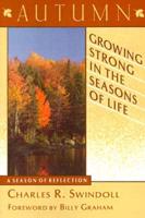 Growing Strong in the Seasons of Life. Autumn