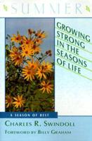 Growing Strong in the Seasons of Life. Summer