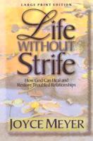 Life Without Strife