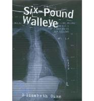 Six Pound Walleye