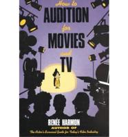How to Audition for the Movies and TV