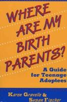 Where Are My Birth Parents?