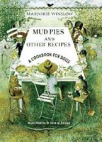 Mud Pies and Other Recipes