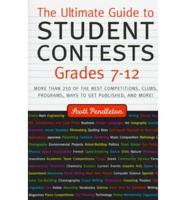 The Ultimate Guide to Student Contests, Grades 7-12