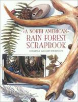 A North American Rain Forest Scrapbook