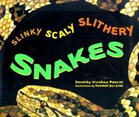 Slinky, Scaly, Slithery Snakes