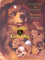 Caddie, the Golf Dog