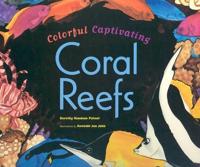 Colorful Captivating Coral Reefs