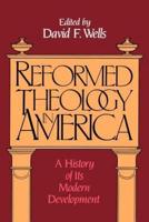 Reformed Theology in America