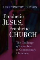 Prophetic Jesus, Prophetic Church