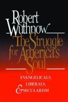 The Struggle for America's Soul