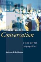 Changing the Conversation