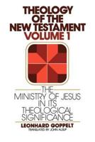 The Ministry of Jesus in Its Theological Significance